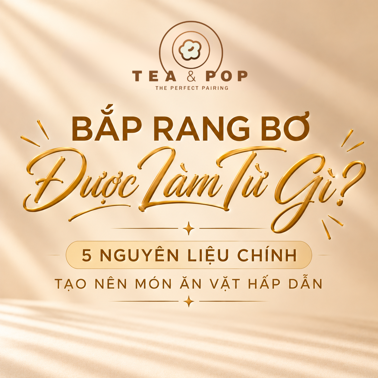 Bắp rang bơ được làm từ gì
